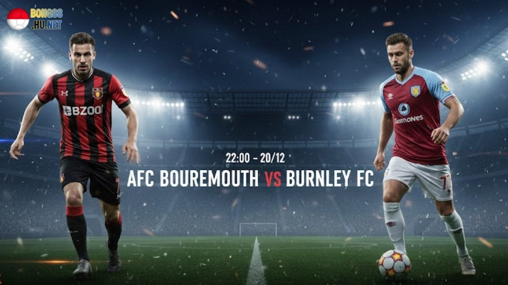 Soi kèo bóng đá Bournemouth vs Burnley, 22h00 ngày 20/12 8 Soi kèo bóng đá Bournemouth vs Burnley, 22h00 ngày 20/12