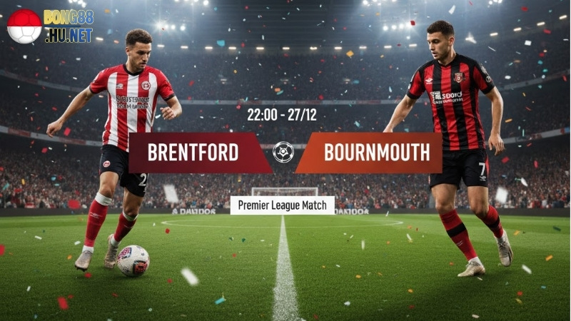 Soi kèo bóng đá Brentford vs Bournemouth, 22h00 ngày 27/12 2 soi-keo-bong-da-brentford-vs-bournemouth-22h00-ngay-27-12