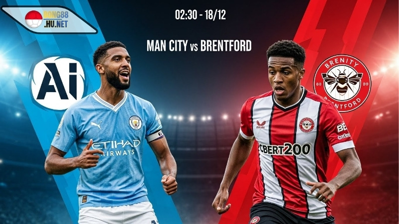 Soi kèo bóng đá Man City vs Brentford, 02h30 ngày 18/12 9 Soi kèo bóng đá Man City vs Brentford, 02h30 ngày 18/12