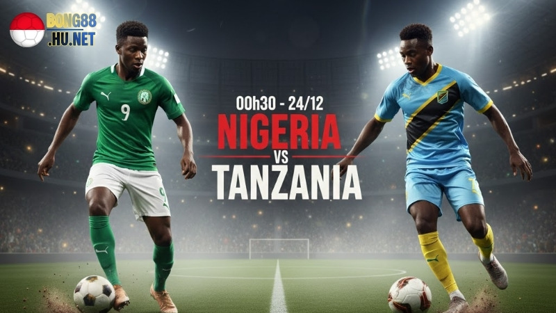soi-keo-bong-da-nigeria-vs-tanzania-0h30-ngay-24-12-afcon-2025
