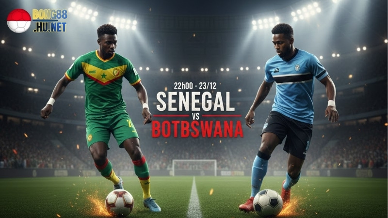 soi-keo-senegal-vs-botswana-22h00-ngay-23-12-afcon-2025